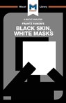An Analysis of Frantz Fanon's Black Skin, White Masks - Rachele Dini - 9781912127528