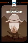 An Analysis of Edward Said's Orientalism - Riley Quinn - 9781912127948