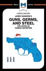 An Analysis of Jared Diamond's Guns, Germs & Steel - Riley Quinn - 9781912127979