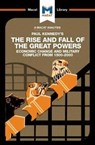 An Analysis of Paul Kennedy's The Rise and Fall of the Great Powers - Riley Quinn - 9781912128150
