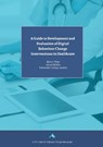 A Guide to Development and Evaluation of Digital Behaviour Change Interventions in Healthcare - Prof. Susan Michie ; Prof. Robert West - 9781912141029