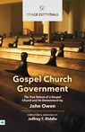 Gospel Church Government - John Owen - 9781912154913