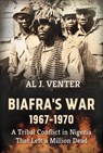 Biafra's War 1967-1970 - Al J. Venter - 9781912174720