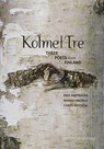 Kolme | Tre - Carita Nystrom ; Marko Hautala ; Ralf Andtbacka - 9781912196067