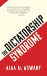 The Dictatorship Syndrome - Alaa Al Aswany - 9781912208593