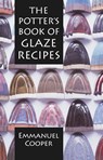 The Potter's Book of Glaze Recipes - Emmanuel Cooper - 9781912217816