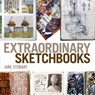 Extraordinary Sketchbooks - Jane Stobart - 9781912217847