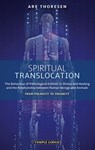 Spiritual Translocation - Are Thoresen - 9781912230457
