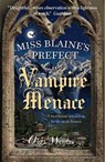 Miss Blaine's Prefect and the Vampire Menace - Olga Wojtas - 9781912235506