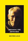 Breeding the Honeybee - Brother Adam - 9781912271733