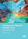 ADOLESCENT MENTAL HEALTH LAW - PARKER - 9781912273201