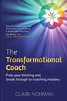 The Transformational Coach - Clare Norman - 9781912300822