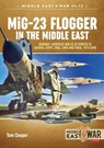 MiG-23 Flogger in the Middle East - Tom Cooper - 9781912390328