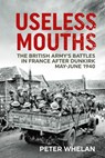 Useless Mouths - Peter Whelan - 9781912390908