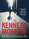 The Kennedy Moment - Peter Adamson - 9781912408269