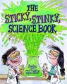 The Sticky, Stinky Science Book - HIRSCHMANN,  Kris - 9781912413676