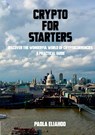 Crypto for Starters - Paola Eliahoo - 9781912416684