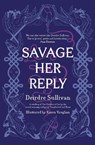Savage Her Reply – KPMG–CBI Book of the Year 2021 - Deirdre Sullivan - 9781912417643