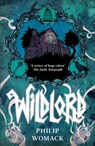 Wildlord - Philip Womack - 9781912417971