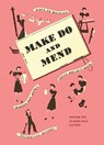 Make Do and Mend - Imperial War Museum - 9781912423699