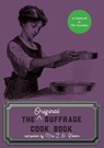 The Original Suffrage Cook Book - Mrs L. O. Kleber - 9781912430130