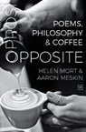 Opposite - Helen Mort ; Aaron Meskin - 9781912436217