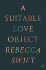A Suitable Love Object - Rebecca Swift - 9781912436446
