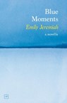 Blue Moments - Emily Jeremiah - 9781912436484