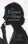 The Essence of an Hour - Susan Furber - 9781912436491