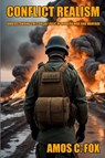 Conflict Realism - Amos C. Lt. Col. Fox - 9781912440535