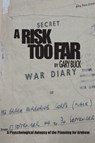 A Risk Too Far - Gary Buck - 9781912440771