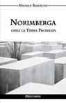Norimberga ossia la Terra Promessa - Maurice Bardeche - 9781912452316