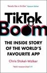 TikTok Boom - The Inside Story of the World's Favourite App - Chris Stokel-Walker - 9781912454808