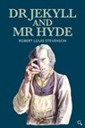 Dr Jekyll and Mr Hyde - Robert Louis Stevensoin - 9781912464296