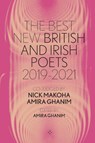 The Best New British and Irish Poets 2019-2021 - Nick Makoha ; Amira Ghanim ; Todd Swift - 9781912477708