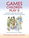 Games Children Play II - Kim John Payne ; Cory Waletzko - 9781912480524