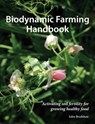 Biodynamic Farming Handbook - John Bradshaw - 9781912480937