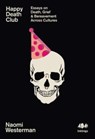 Happy Death Club - Naomi Westerman - 9781912489886