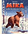 Mika: The Bear Who Didn't Want to Sleep - Erik Kriek - 9781912497010