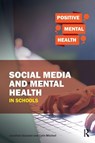 Social Media and Mental Health in Schools - Jonathan Glazzard ; Colin Mitchell - 9781912508167
