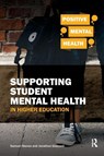 Supporting Student Mental Health in Higher Education - Samuel Stones ; Jonathan Glazzard - 9781912508778