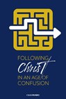 Following Christ In An Age Of Confusion - Craig & Hannah Munro - 9781912522811
