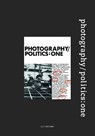 Photography/Politics: One - Terry Dennett ; Jo Spence - 9781912528431