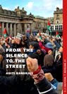 From the Silence to the Street - Aditi Banerjee - 9781912528462