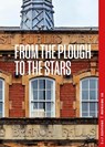 From the Plough to the Stars -  - 9781912528479
