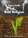 Real Religion - Gipsy Smith - 9781912529100