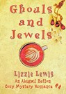 Ghouls and Jewels: An Abi Button Cozy Mystery Romance #4 - Lizzie Lewis - 9781912529643