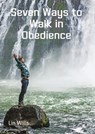 Seven Ways to Walk in Obedience - Lin Wills - 9781912529711