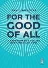 For the Good of All - David Willocks - 9781912545834
