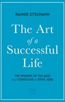 The Art of a Successful Life - Dr Rainer Zitelmann - 9781912555673